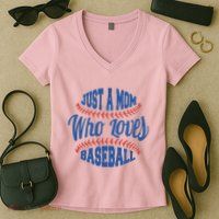 Just A Mom Who Loves Baseball Women's V-Neck T-Shirt