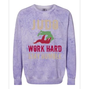 Judo And Martial Arts Work Hard Stay Humble Gift Cool Gift Colorblast Crewneck Sweatshirt