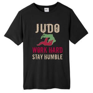 Judo And Martial Arts Work Hard Stay Humble Gift Cool Gift Tall Fusion ChromaSoft Performance T-Shirt