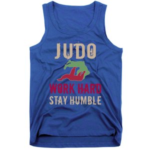 Judo And Martial Arts Work Hard Stay Humble Gift Cool Gift Tank Top