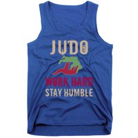 Judo And Martial Arts Work Hard Stay Humble Gift Cool Gift Tank Top