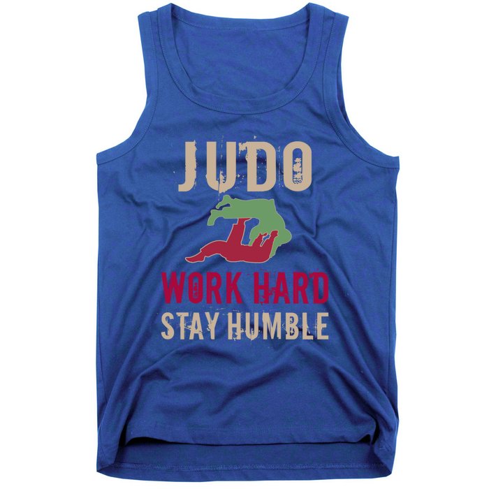 Judo And Martial Arts Work Hard Stay Humble Gift Cool Gift Tank Top