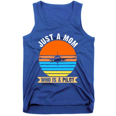 Just A Mom Who Is A Pilot Plane Gift Tank Top