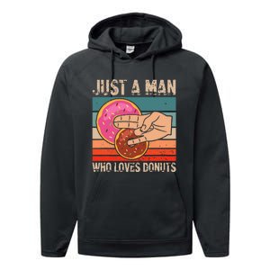 Just A Man Who Loves Donuts 2 In The Pinky 1 In The Stinky Performance Fleece Hoodie