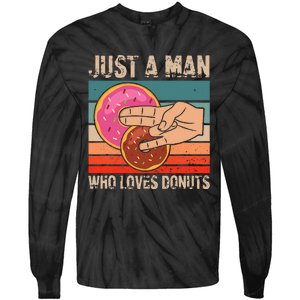 Just A Man Who Loves Donuts 2 In The Pinky 1 In The Stinky Tie-Dye Long Sleeve Shirt