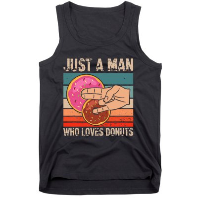 Just A Man Who Loves Donuts 2 In The Pinky 1 In The Stinky Tank Top