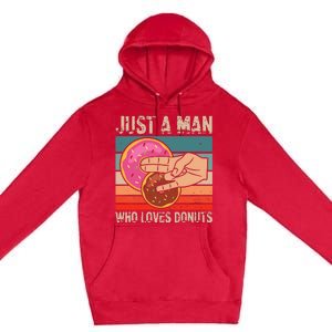 Just A Man Who Loves Donuts 2 In The Pinky 1 In The Stinky Premium Pullover Hoodie