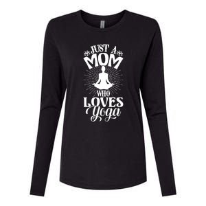 Just A Mom Who Loves Yoga Fitness Funny Mothers Day Gift Womens Cotton Relaxed Long Sleeve T-Shirt