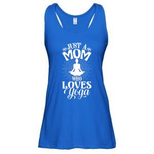 Just A Mom Who Loves Yoga Fitness Funny Mothers Day Gift Ladies Essential Flowy Tank