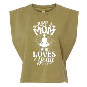 Just A Mom Who Loves Yoga Fitness Funny Mothers Day Gift Garment-Dyed Women's Muscle Tee