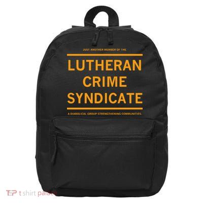 Just Another Member Of The Lutheran Crime Syndicate 16 in Basic Backpack