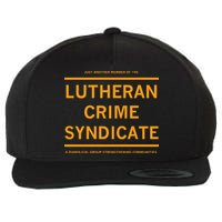 Just Another Member Of The Lutheran Crime Syndicate Wool Snapback Cap