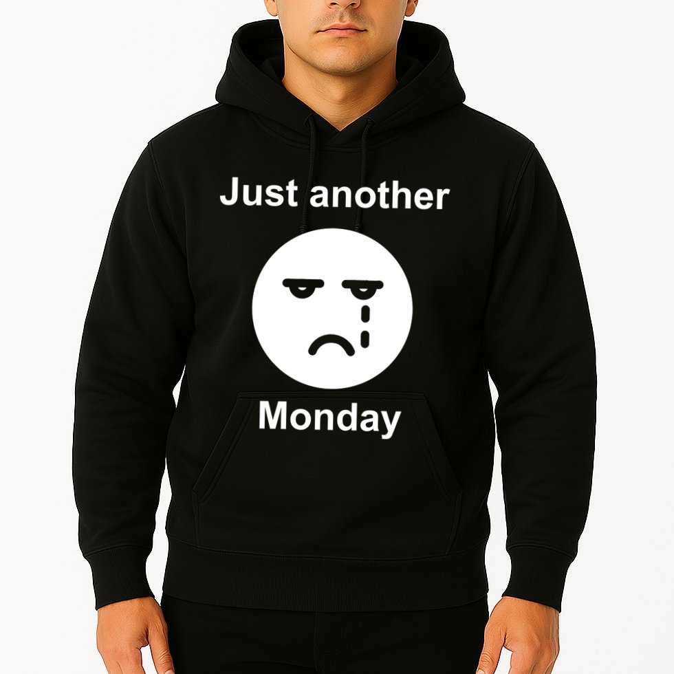 Just Another Monday Sad Face Hoodie
