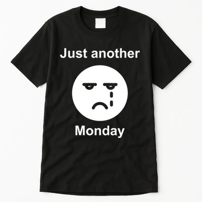 Just Another Monday Sad Face Tall T-Shirt