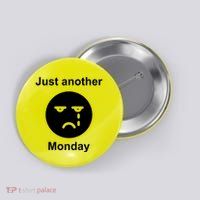 Just Another Monday Sad Face Button