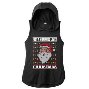 Just A Mom Who Loves Christmas Christmas In July Cool Gift Ladies PosiCharge Tri-Blend Wicking Draft Hoodie Tank