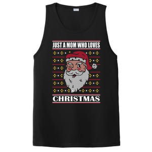 Just A Mom Who Loves Christmas Christmas In July Cool Gift PosiCharge Competitor Tank