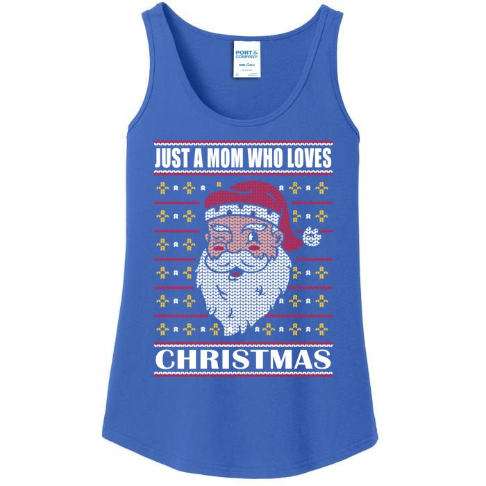 Just A Mom Who Loves Christmas Christmas In July Cool Gift Ladies Essential Tank