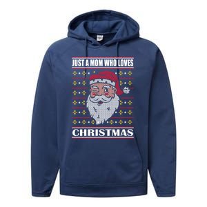 Just A Mom Who Loves Christmas Christmas In July Cool Gift Performance Fleece Hoodie