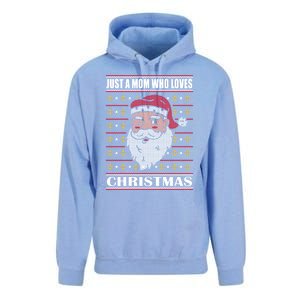 Just A Mom Who Loves Christmas Christmas In July Cool Gift Unisex Surf Hoodie