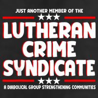 Just Another Member Of The Lutheran Crime Syndicate 7 Panel Mesh Trucker Snapback Hat