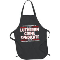 Just Another Member Of The Lutheran Crime Syndicate Apron