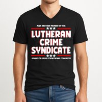 Just Another Member Of The Lutheran Crime Syndicate V-Neck T-Shirt