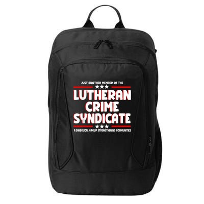 Just Another Member Of The Lutheran Crime Syndicate City Backpack