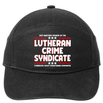 Just Another Member Of The Lutheran Crime Syndicate 7-Panel Snapback Hat