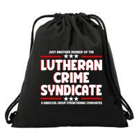 Just Another Member Of The Lutheran Crime Syndicate Drawstring Bag