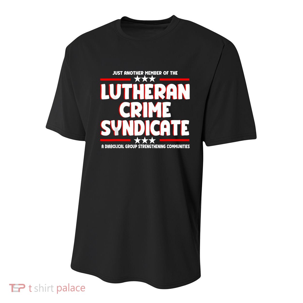 Just Another Member Of The Lutheran Crime Syndicate Youth Performance Sprint T-Shirt