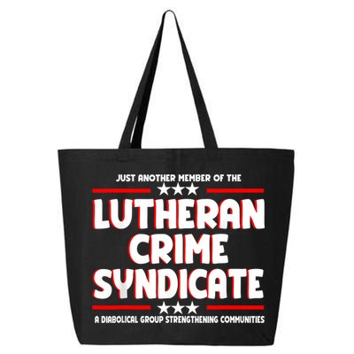 Just Another Member Of The Lutheran Crime Syndicate 25L Jumbo Tote