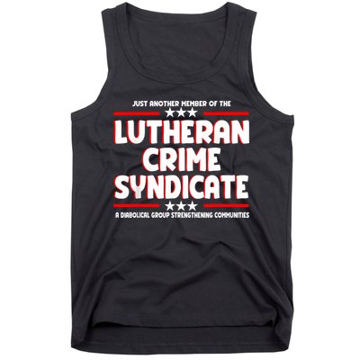 Just Another Member Of The Lutheran Crime Syndicate Tank Top