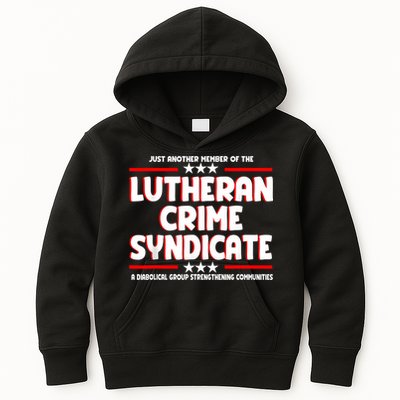 Just Another Member Of The Lutheran Crime Syndicate Kids Hoodie