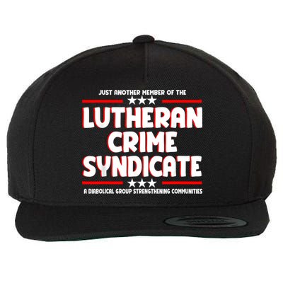 Just Another Member Of The Lutheran Crime Syndicate Wool Snapback Cap