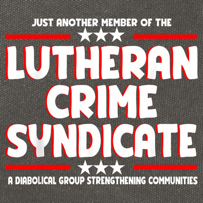 Just Another Member Of The Lutheran Crime Syndicate Cotton Canvas Backpack