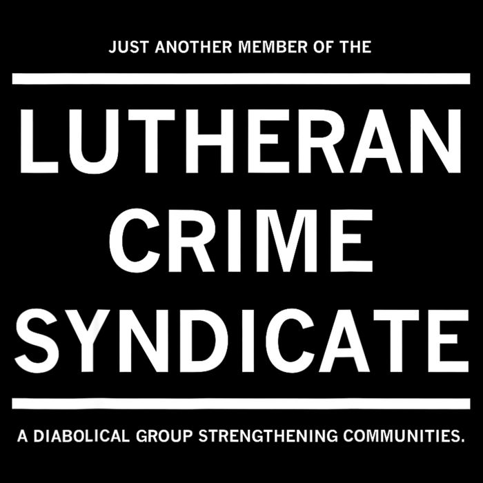 Just Another Member Of The Lutheran Crime Syndicate Drawstring Bag