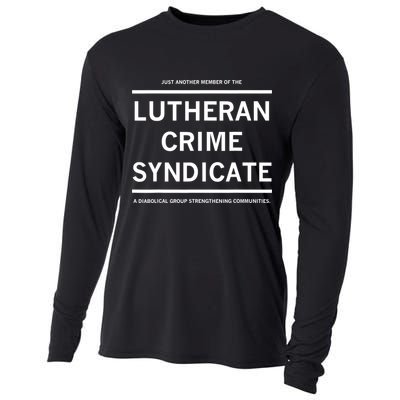 Just Another Member Of The Lutheran Crime Syndicate Cooling Performance Long Sleeve Crew