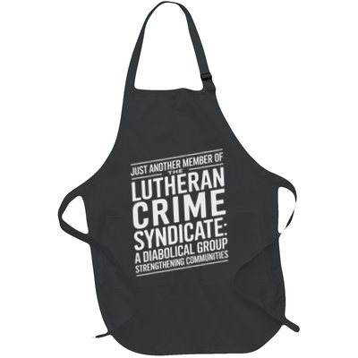 Just Another Member Of The Lutheran Crime Syndicate Full-Length Apron With Pockets