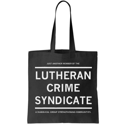 Just Another Member Of The Lutheran Crime Syndicate Bag