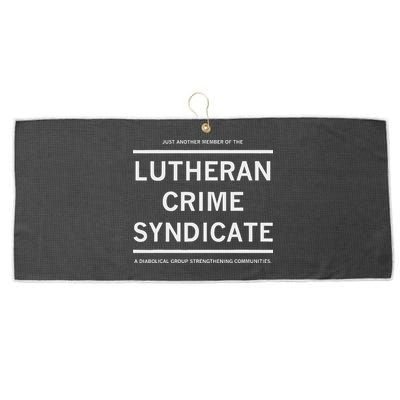 Just Another Member Of The Lutheran Crime Syndicate Large Microfiber Waffle Golf Towel