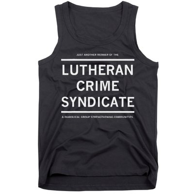 Just Another Member Of The Lutheran Crime Syndicate Tank Top
