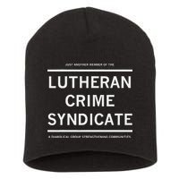 Just Another Member Of The Lutheran Crime Syndicate Short Acrylic Beanie