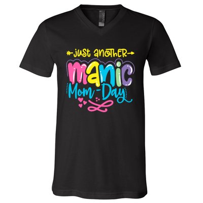 Just Another Manic Mom Day Funny Mother’s Day Mom Life V-Neck T-Shirt