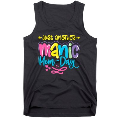 Just Another Manic Mom Day Funny Mother’s Day Mom Life Tank Top