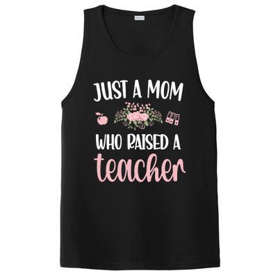 Just A Mom Who Raised A Teacher Teacher Mom Teaching Gift PosiCharge Competitor Tank