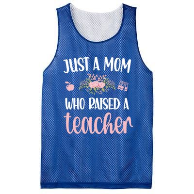 Just A Mom Who Raised A Teacher Teacher Mom Teaching Gift Mesh Reversible Basketball Jersey Tank