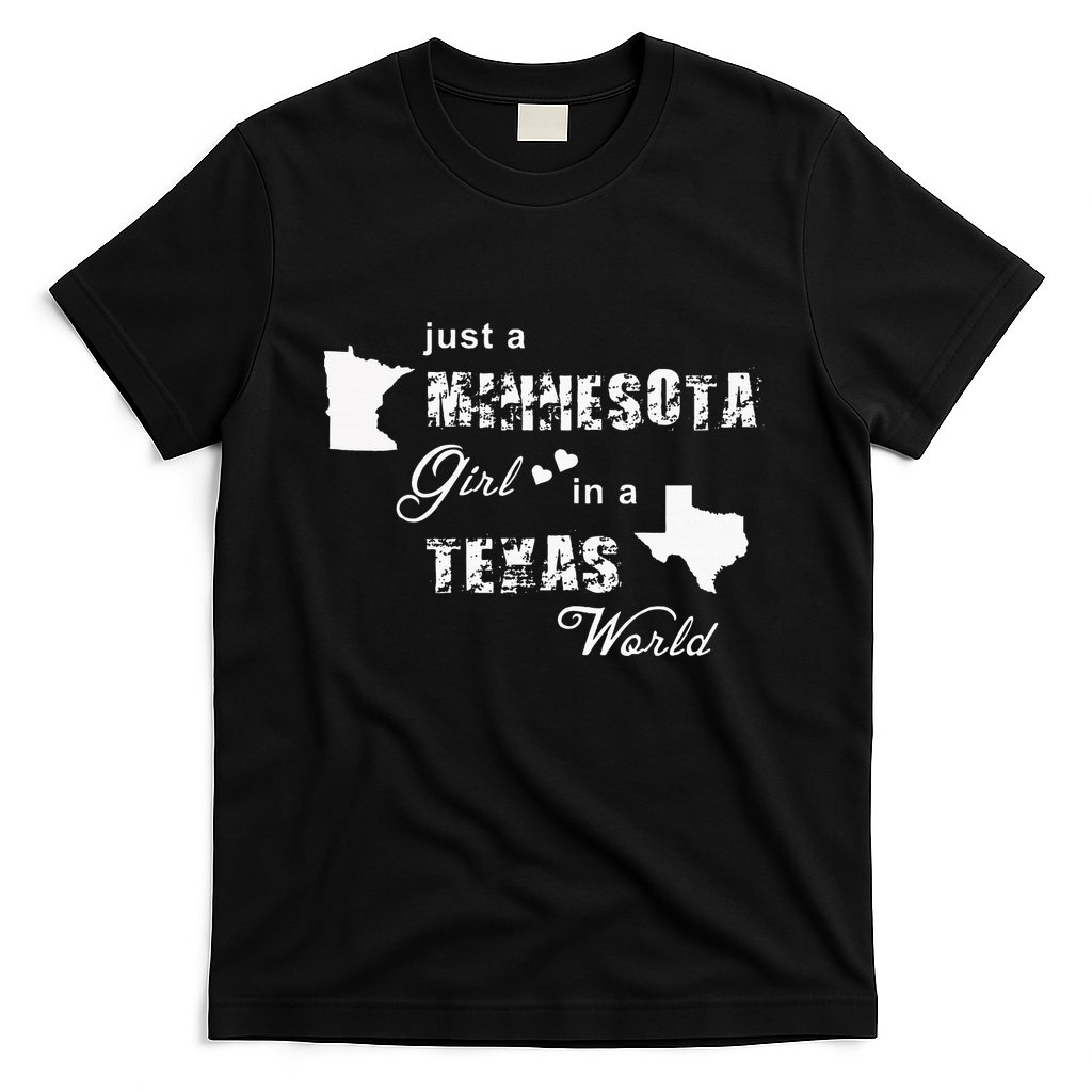 Just A Minnesota Girl In A Texas World Printing T-Shirt