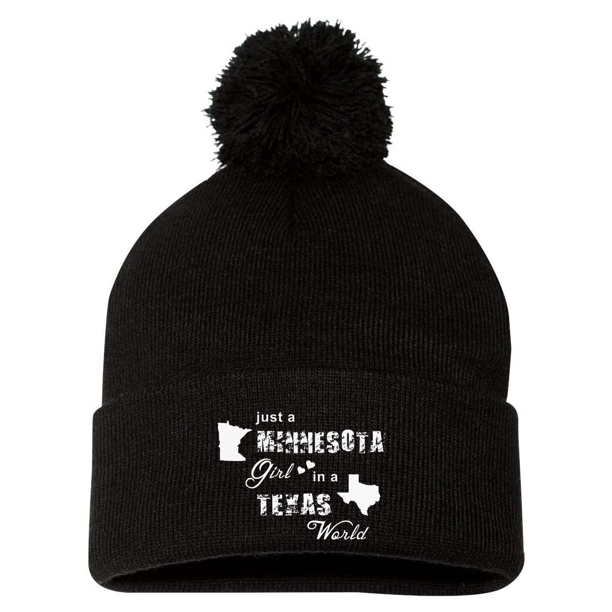 Just A Minnesota Girl In A Texas World Printing Pom Pom 12in Knit Beanie