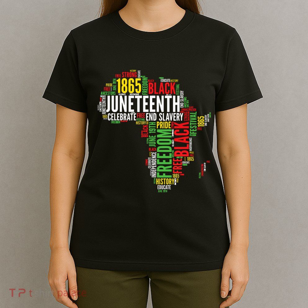 Juneteenth Africa Map Word Art Black Pride Juneteenth T-Shirt